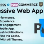 Mua Progressive Web App (PWA) & Push Notifications for WordPress & WooCommerce giá rẻ